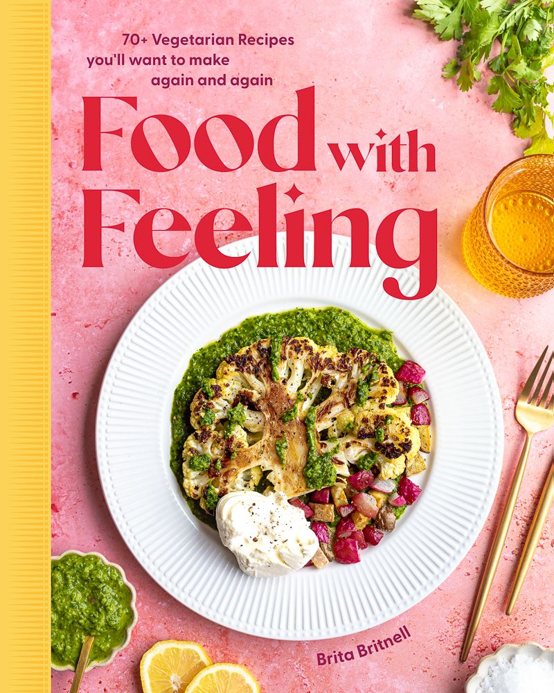 The Food with Feeling Cookbook