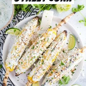 Easy Mexican Street Corn- this street corn is super easy to make on the grill and is the perfect side dish that everyone will enjoy!